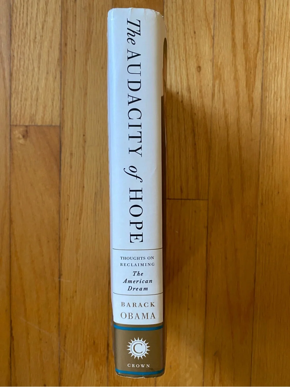 First Edition Barack Obama The Audacity of Hope Book 2006